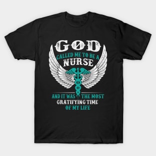 God Called Me To Be A Nurse T-Shirt